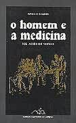 O Homem E A Medicina - Mil Anos De Trevas