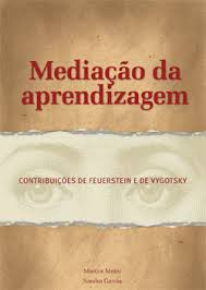 Mediacao Da Aprendizagem - Contribuicoes De Feuerstein E De Vygotsky