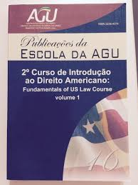 Publicacoes Escola Da Agu - 2 Curso De Introducao Ao Direito Americano V.1