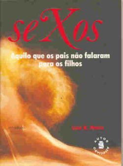 Sexos - Aquilo Que Os Pais Nao Falaram Para Os Filhos