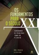 Os Fundamentos Para O Seculo Xxi
