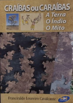 Craibas Ou Caraibas - A Terra O Indio O Mito