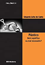 Plastico Bem Superfluo Ou Mal