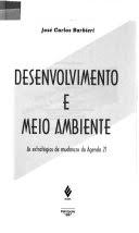 Desenvolvimento E Meio Ambiente - As Estrategias De Mudancas Da Agenda 21