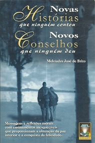 Novas Historias Que Ninguem Contou Novos Conselhos Que Ninguem Deu