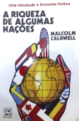 A Riqueza De Algumas Nacoes - Uma Introducao A Economia Politica