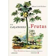 Os Cacadores De Frutas