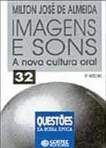 Imagens E Sons A Nova Cultura Oral