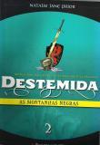 Destemida V.02 - As Montanhas Negras