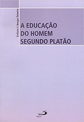 A Educacao Do Homem Segundo Platao