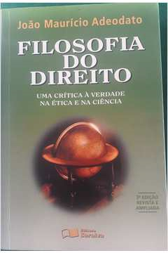 Filosofia Do Direito - Uma Critica A Verdade Na Etica E Na Ciencia
