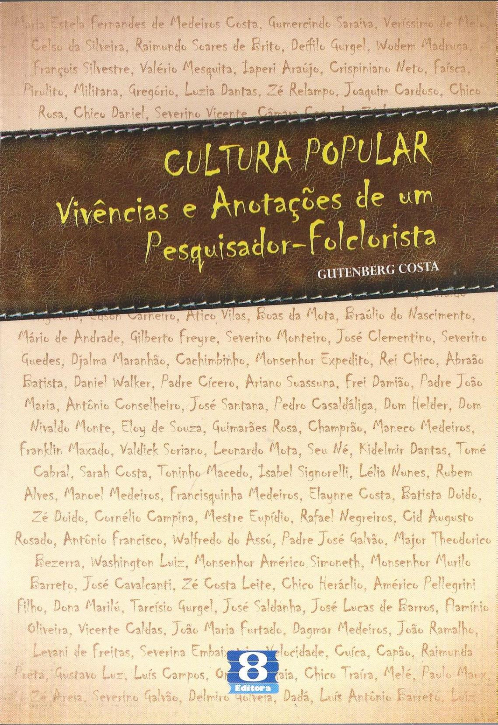 (f-155 /03) Cultura Popular - Vivencias E Anotacoes De Um Pesquisador-folclorista