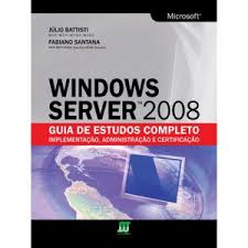 Windows Server 2008 - Guia De Estudos Completo - Implementacao, Administracao E Certificacao