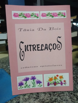 Entrelacos - Cronicas Epistolares - Autografado