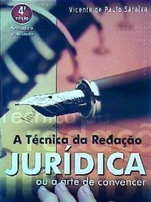 A Tecnica Da Redacao Juridica Ou A Arte De Convencer