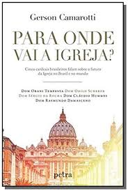 Para Onde Vai A Igreja?