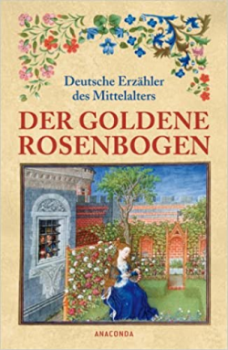 Der Goldene Rosenbogen