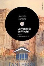 La Venecia De Vivaldi - Musica Y Fiestas Barrocas