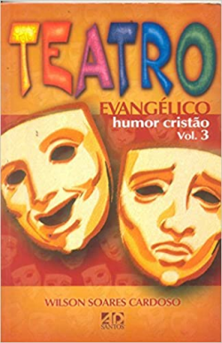 Teatro Evangelico - Humor Cristao - Vol 3