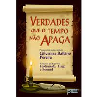 Verdades Que O Tempo Nao Apaga Pelos Espiritos Ferdinando - Tiago - Bernard