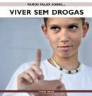 Vamos Falar Sobre Viver Sem Drogas