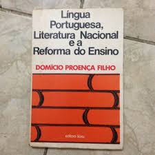 Lingua Portuguesa, Literatura Nacional E A Reforma Do Ensino