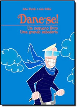 Dane-se - Um Pequeno Livro Uma Grande Sabedoria