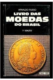 Livro Das Moedas Do Brasil 1643-1990