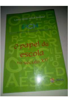 Pcn - Parametros Curriculares Nacionais - O Papel Da Escola No Seculo Xxi