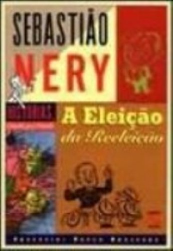 Eleicao Da Reeleicao, A - Historias Estado Por Estado