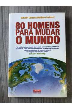 80 Homens Para Mudar O Mundo