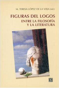 Figuras Del Logos - Entre La Filosofia Y La Literatura