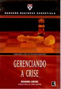 Gerenciando A Crise - Dominando A Arte De Prevenir Desastres