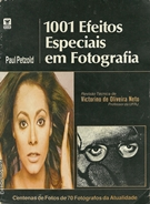 1001 Efeitos Especiais Em Fotografia