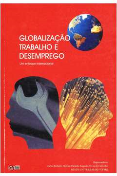 Globalizacao Trabalho E Desemprego - Um Enfoque Internacional