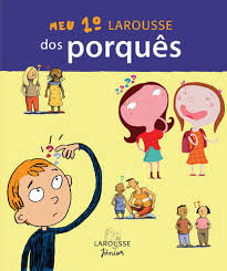 Meu 1º Larousse Dos Porques