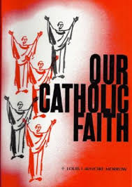 Our Catholic Faith