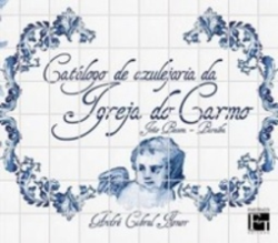 Catalogo De Azulejaria Da Igreja Do Carmo