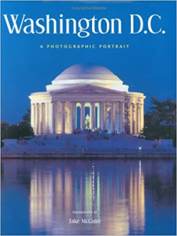 Washington D.c - A Photographic Portrait