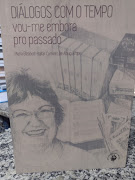 Dialogos Com O Tempo - Vou-me Embora Pro Passado