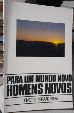 Para Um Mundo Novo - Homens Novos