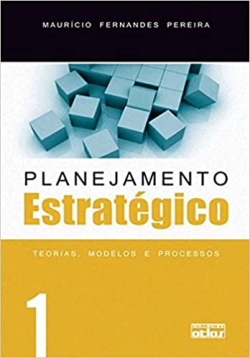 Planejamento Estrategico - Teorias Modelos E Processos