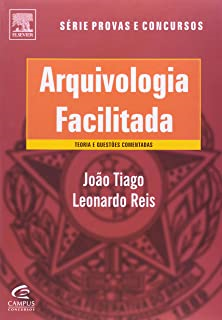 Arquivologia Facilitada - Teoria E Questoes Comentadas