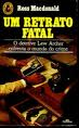 Um Retrato Fatal - O Detetive Lew Archer Enfrenta O Mundo Do Crime