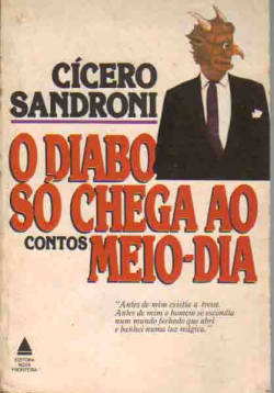O Diabo So Chega Ao Meio-dia