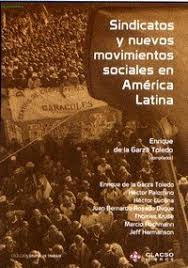Sindicatos Y Nuevos Movimientos Sociales En America Latina