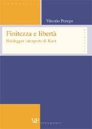 Finitezza e libertà - Heidegger interprete di Kant