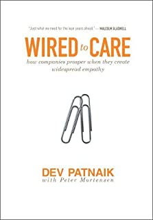 Wired To Care - How Companies Prosper When They Create Widespread Empathy
