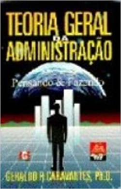 Teoria Geral Da Administracao - Pensando E Fazendo