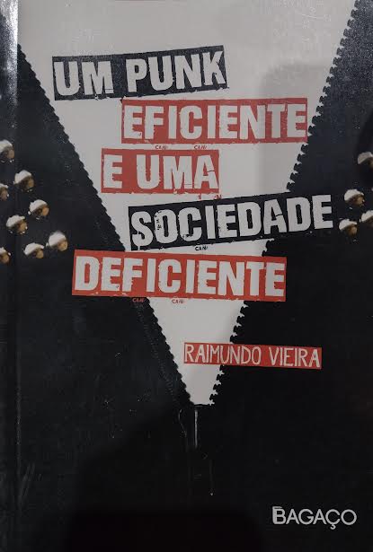Um Punk Eficiente E Uma Sociedade Deficiente
